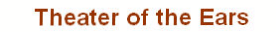 TheaterOfTheEars.com
